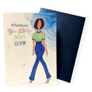 Don't Quit - Greeting Cards