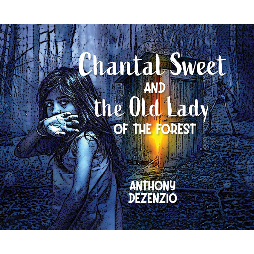 Chantal Sweet and the Old Lady of the Forest