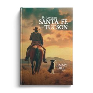 Between Santa Fe and Tucson Book Cover