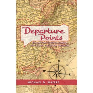 Departure Points, written by Michael Waters