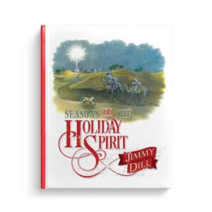 Seasons of the Holiday Spirit (Star Cover), written by Jimmy Dill