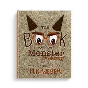 The Book Monster, written by M.K. Weber