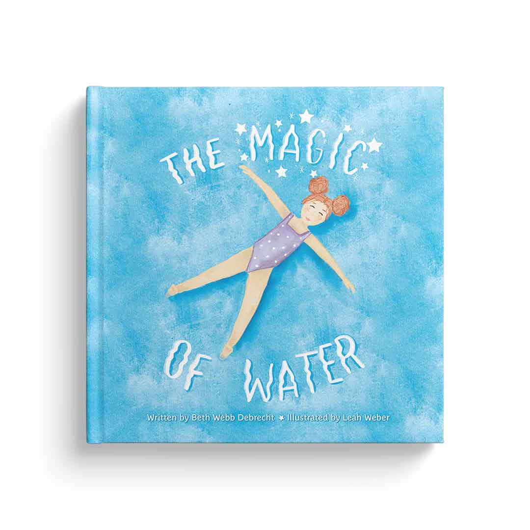 The Magic of Water, written by Beth Debrecht